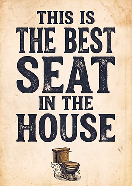 Funny Toilet House Seat Poster &mdash; Bathroom Wall Society metal poster