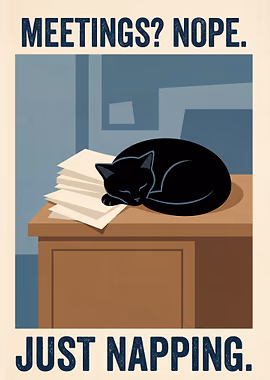 Cat Napping Instead of Meetings &mdash; Cat Lover metal poster
