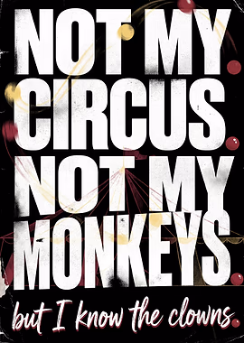 Not My Circus, Not My Monkeys &mdash; Spotlight metal poster